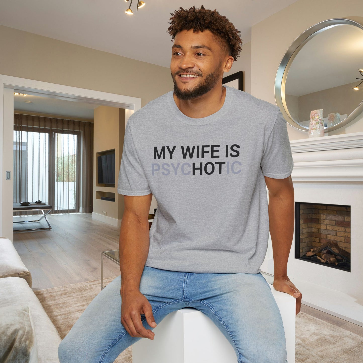 My Wife Is psycHOTic Adult T-shirt