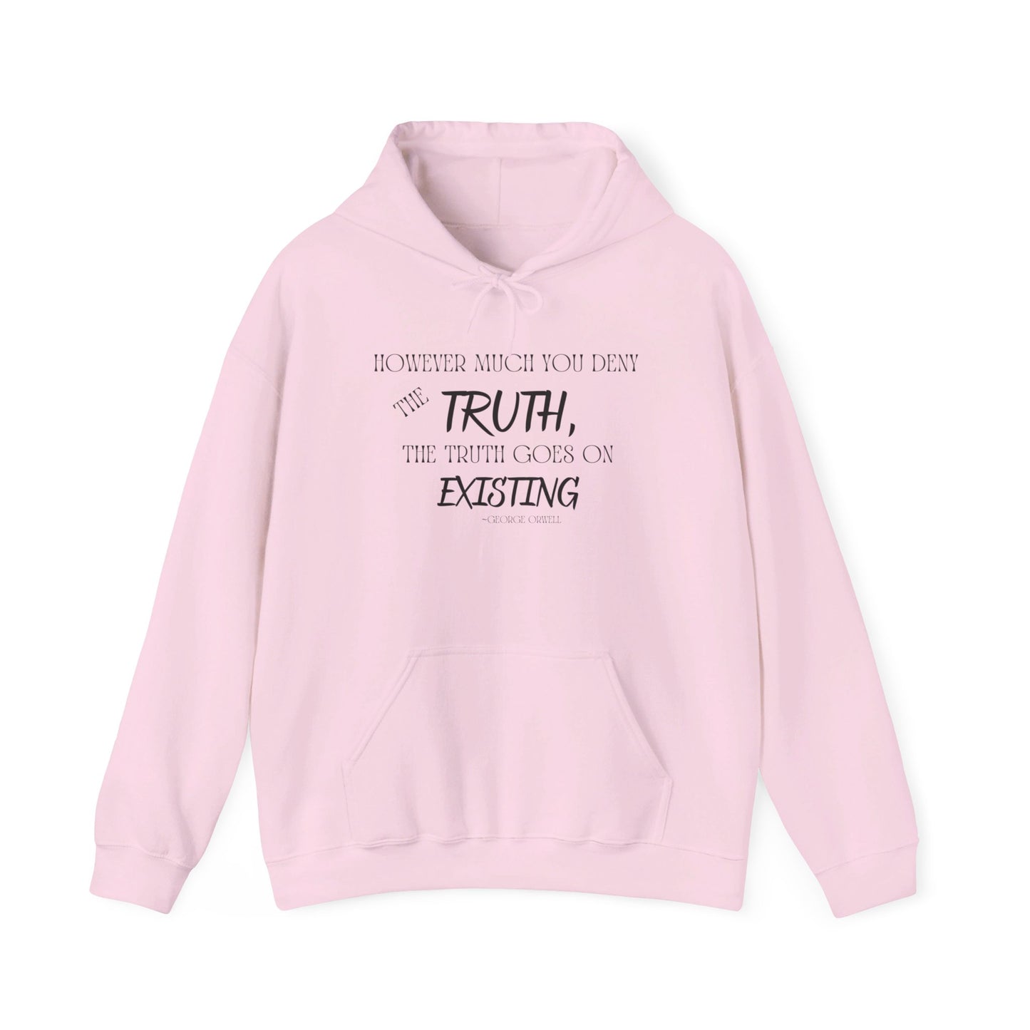 However Much You Deny The Truth... Heavy Blend™ Hooded Sweatshirt