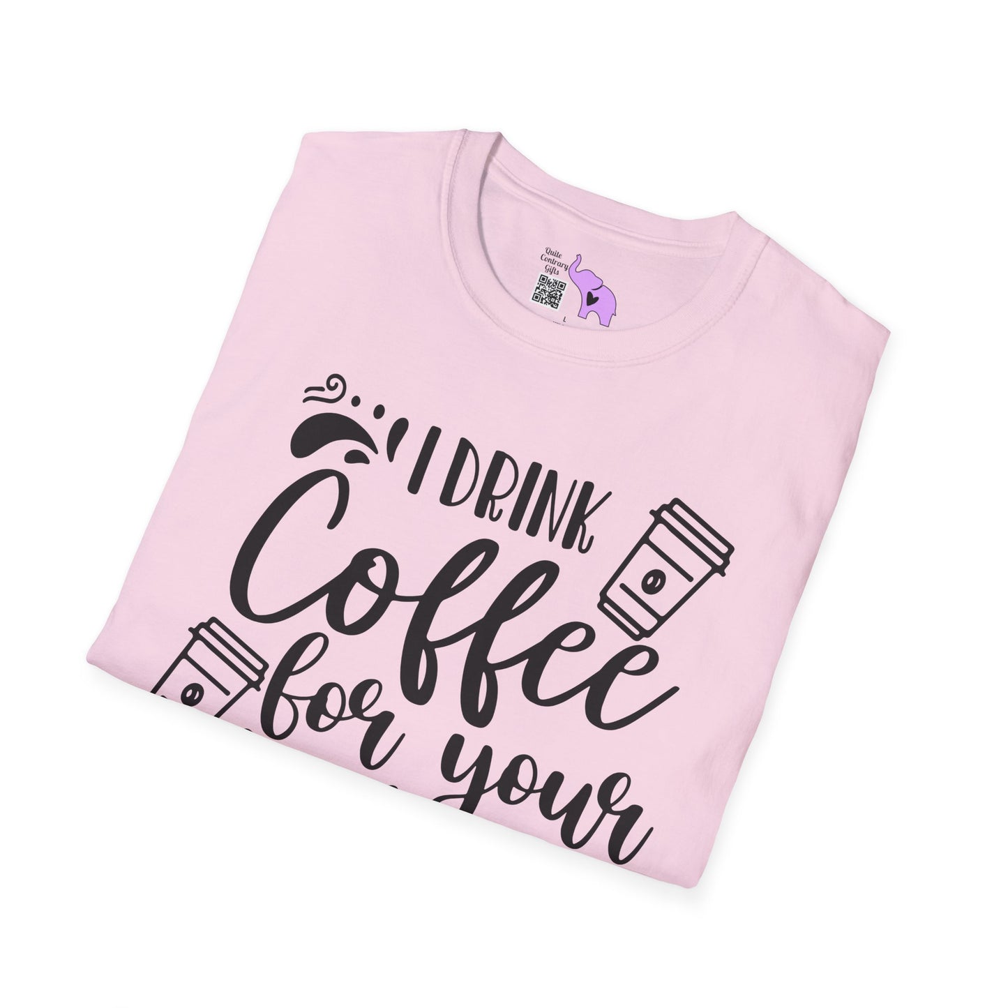 I Drink Coffee For Your Protection Adult T-shirt