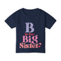 B is for Big Sister Heavy Cotton™ Toddler T-shirt