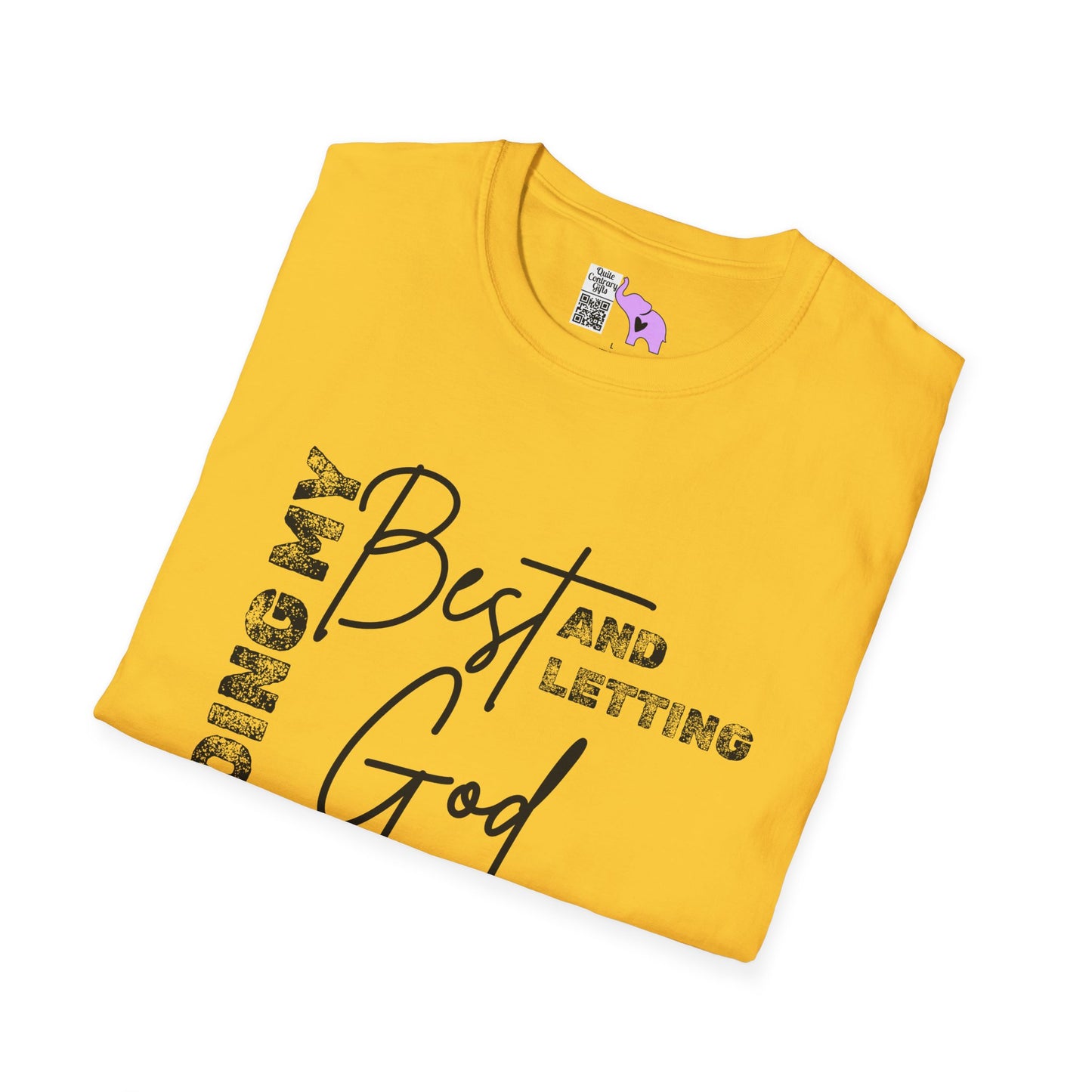 Doing My Best and Letting God Do The Rest Adult T-shirt