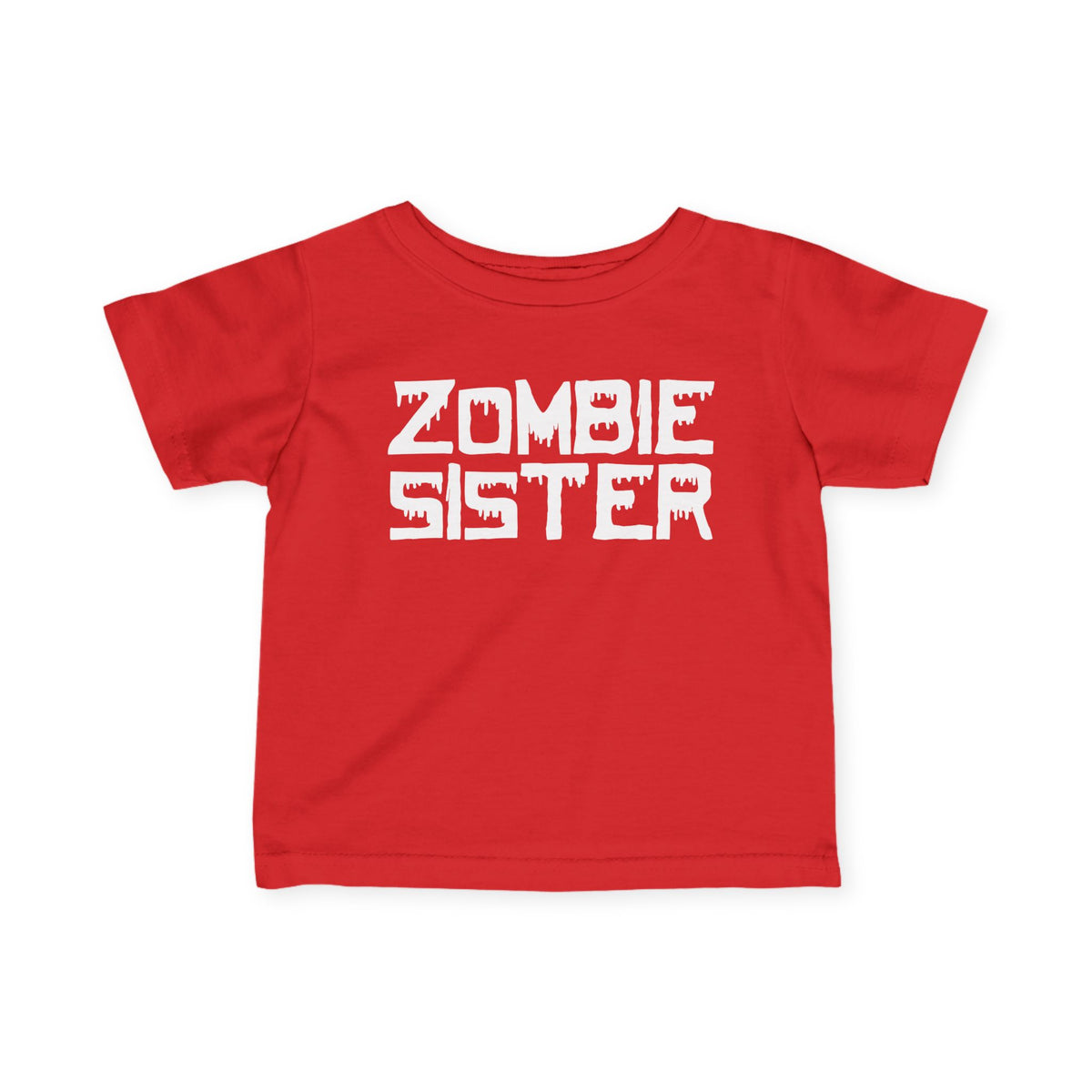 ""Zombie Sister Infant T-Shirt