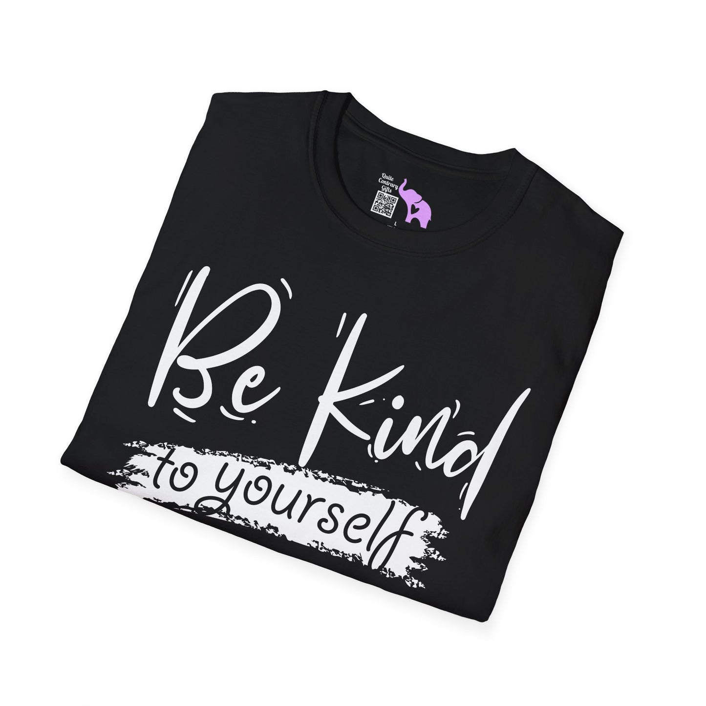 Be Kind To Yourself Adult T-shirt