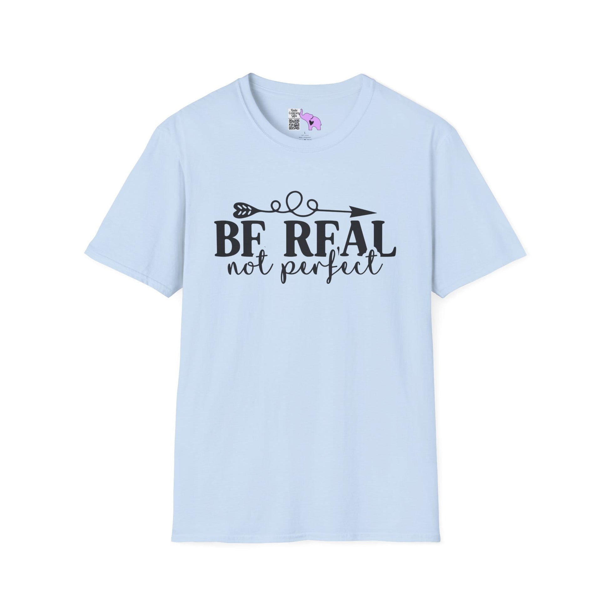 Be Real Not Perfect 2 Adult T-shirt