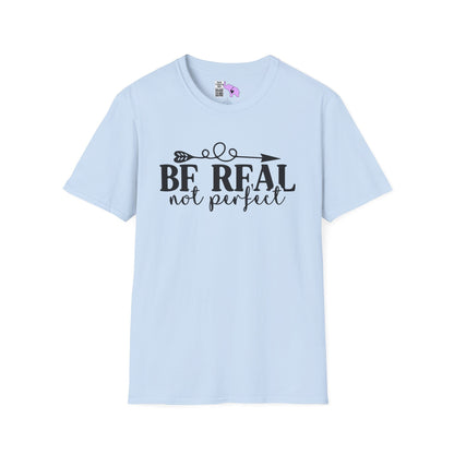 Be Real Not Perfect 2 Adult T-shirt