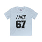 I Hate 67 Youth Softstyle Tee