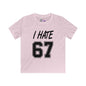 I Hate 67 Youth Softstyle Tee