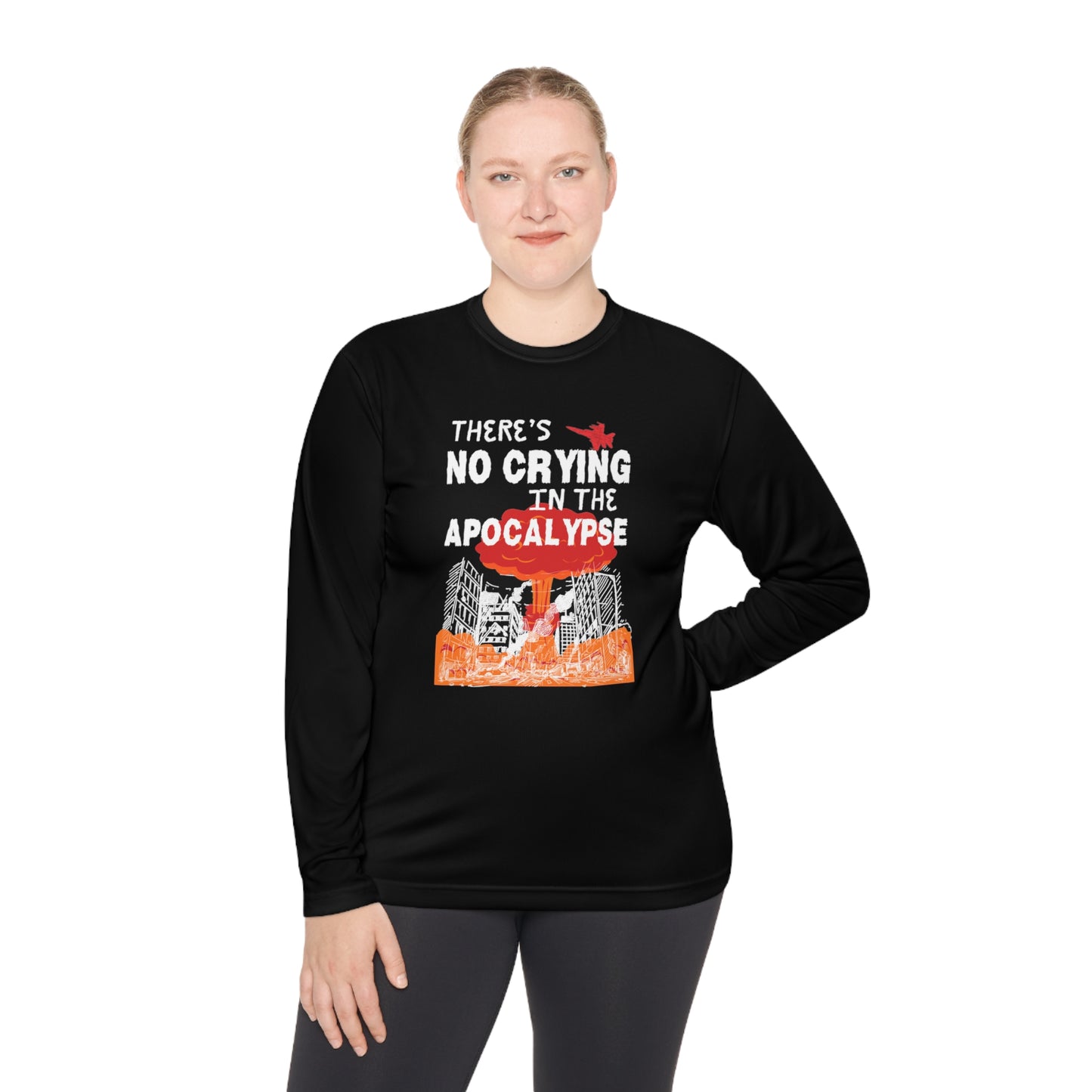 There's No Crying In The Apocolypse Unisex Lightweight Long Sleeve Tee