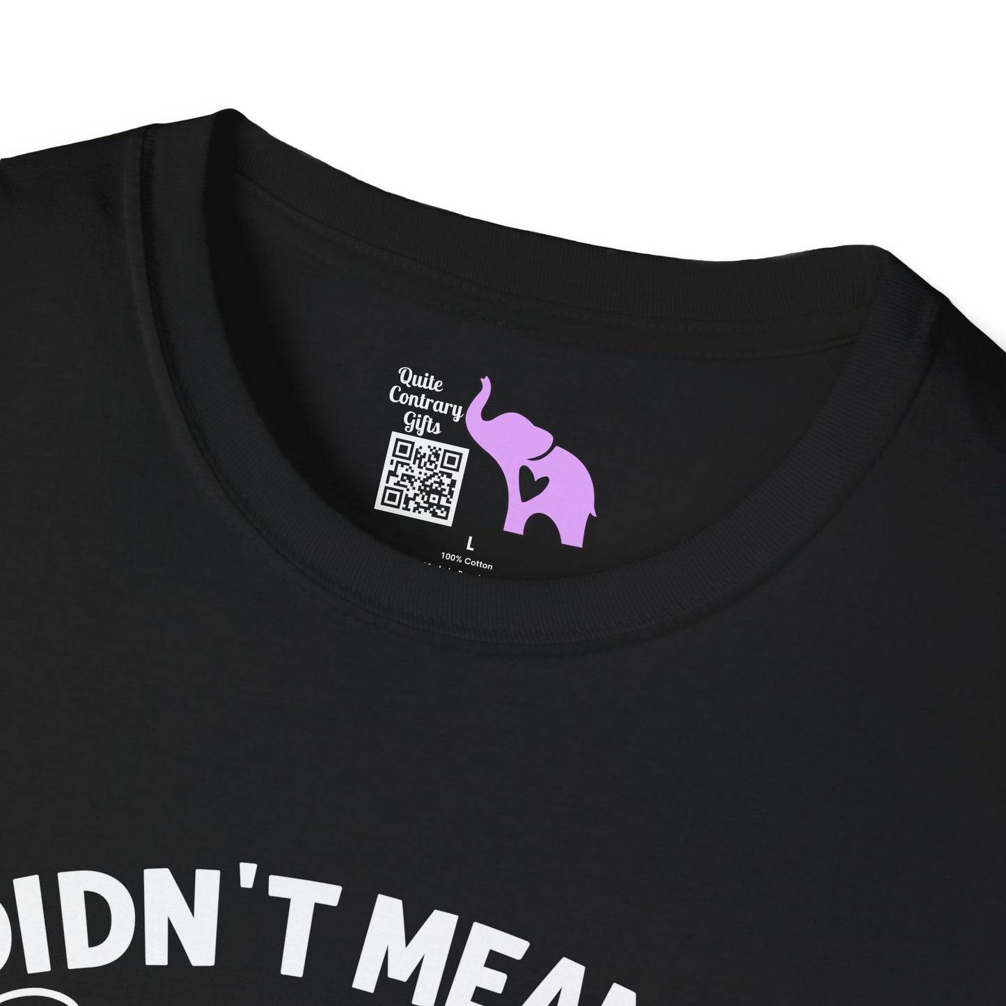 I Didn't Mean To Push All Your Buttons... Adult T-shirt