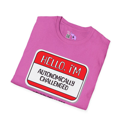 Hello, I'm Autonomically Challenged Adult T-shirt