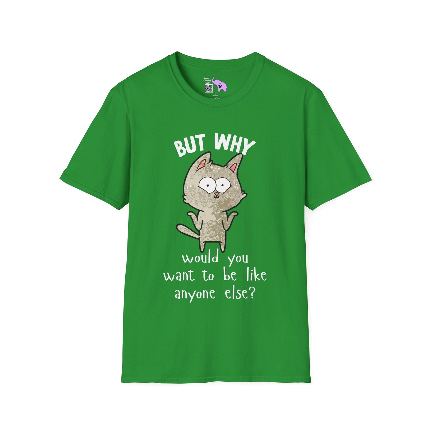 But Why Would You Want To Be Like Anyone Else? (Cat) Adult T-shirt