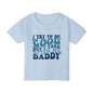 I Try To Be Good But I Take After My Daddy Heavy Cotton™ Toddler T-shirt