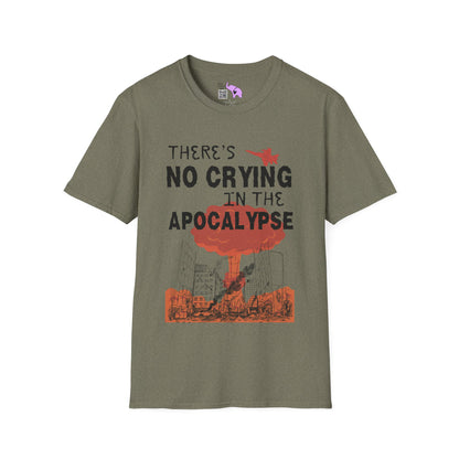 There's No Crying in the Apocalypse Adult T-shirt