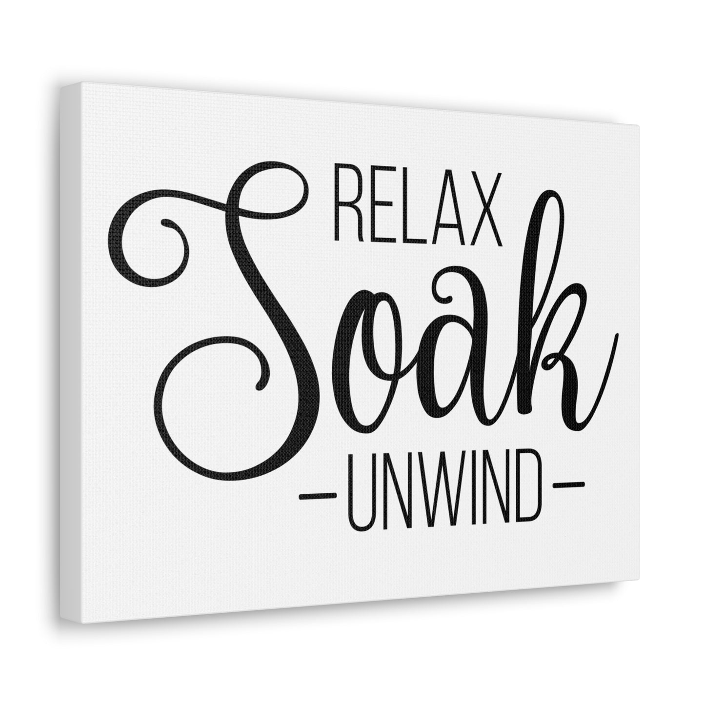 Relax Soak Unwind Canvas Horizontal Wraps w/o Frame