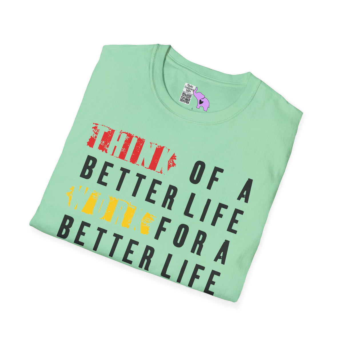 ""Think For A Better Life Work For A Better Life Take a Break to Look After The Two Adult T-shirt