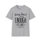 They Don't Pay Me Enough To Care Adult T-shirt