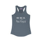 Be Real Not Perfect Women's Ideal Racerback Tank