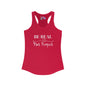 Be Real Not Perfect Women's Ideal Racerback Tank