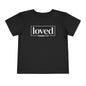 Loved Romans 5:8 Toddler Tee
