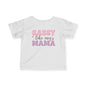 Sassy Like My Mama Infant Soft T-Shirt