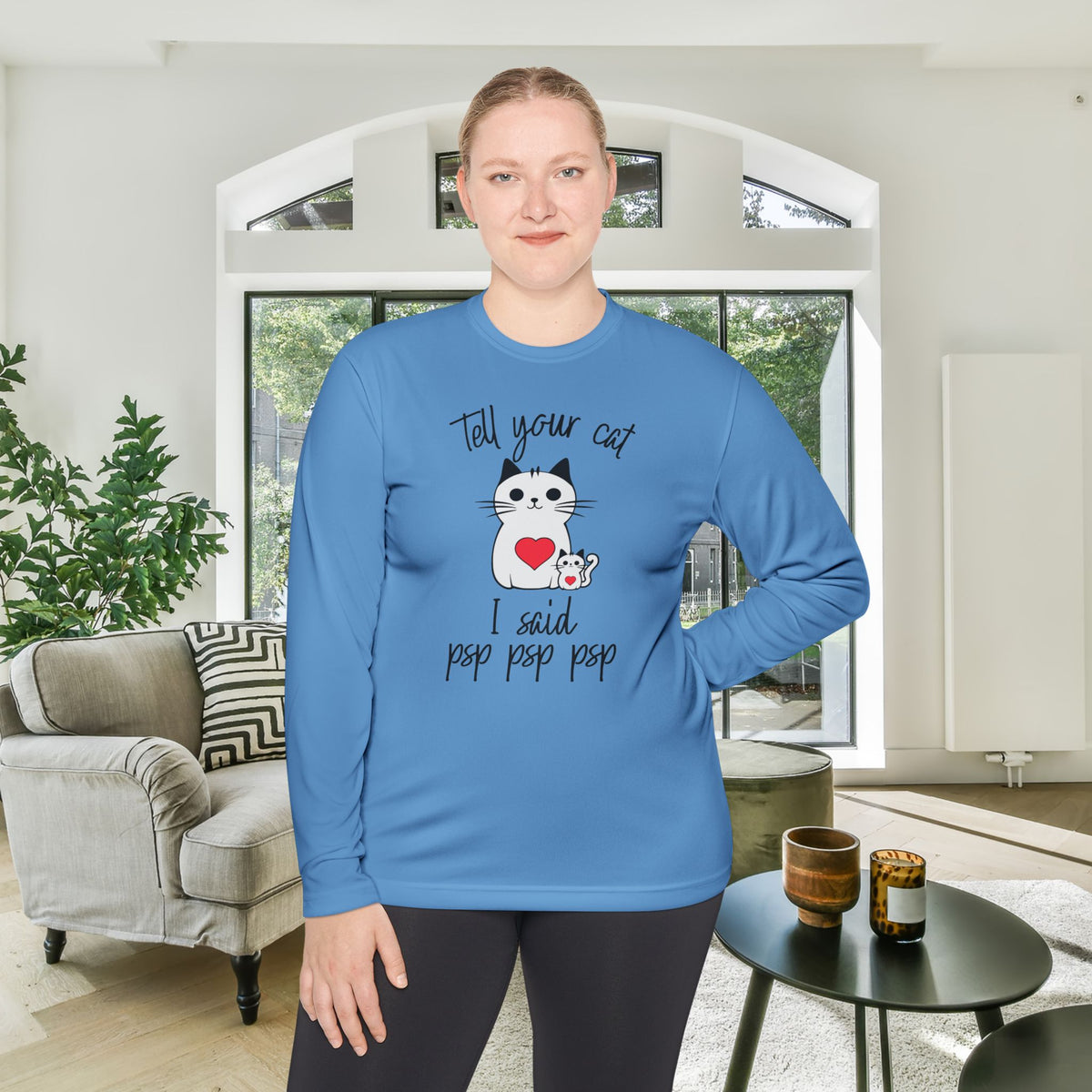 Tell Your Cat I Said Psp Psp Psp Adult Long Sleeve Tee