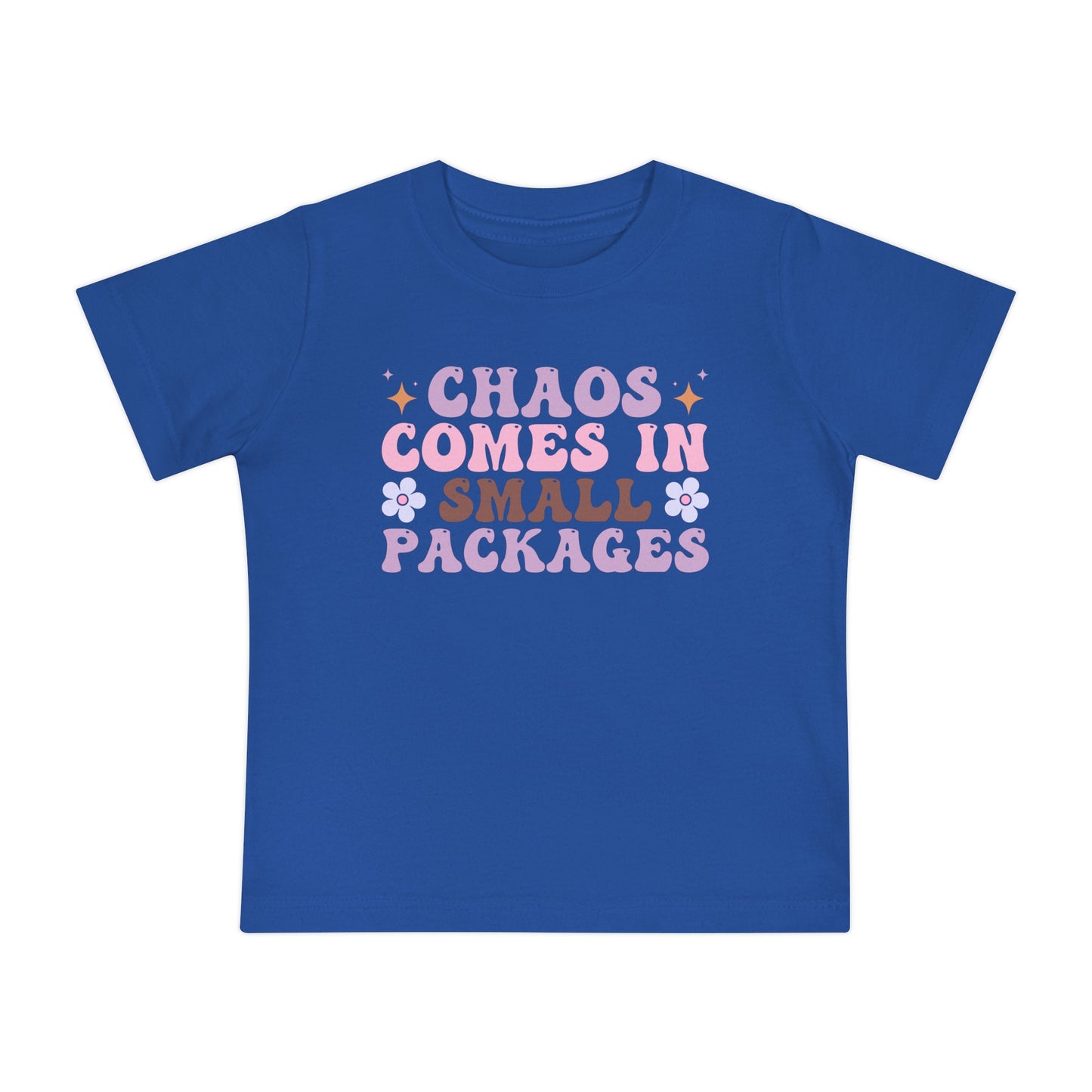Chaos Comes In Small Packages Infant T-Shirt