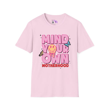 Mind Your Own Motherhood Adult T-shirt