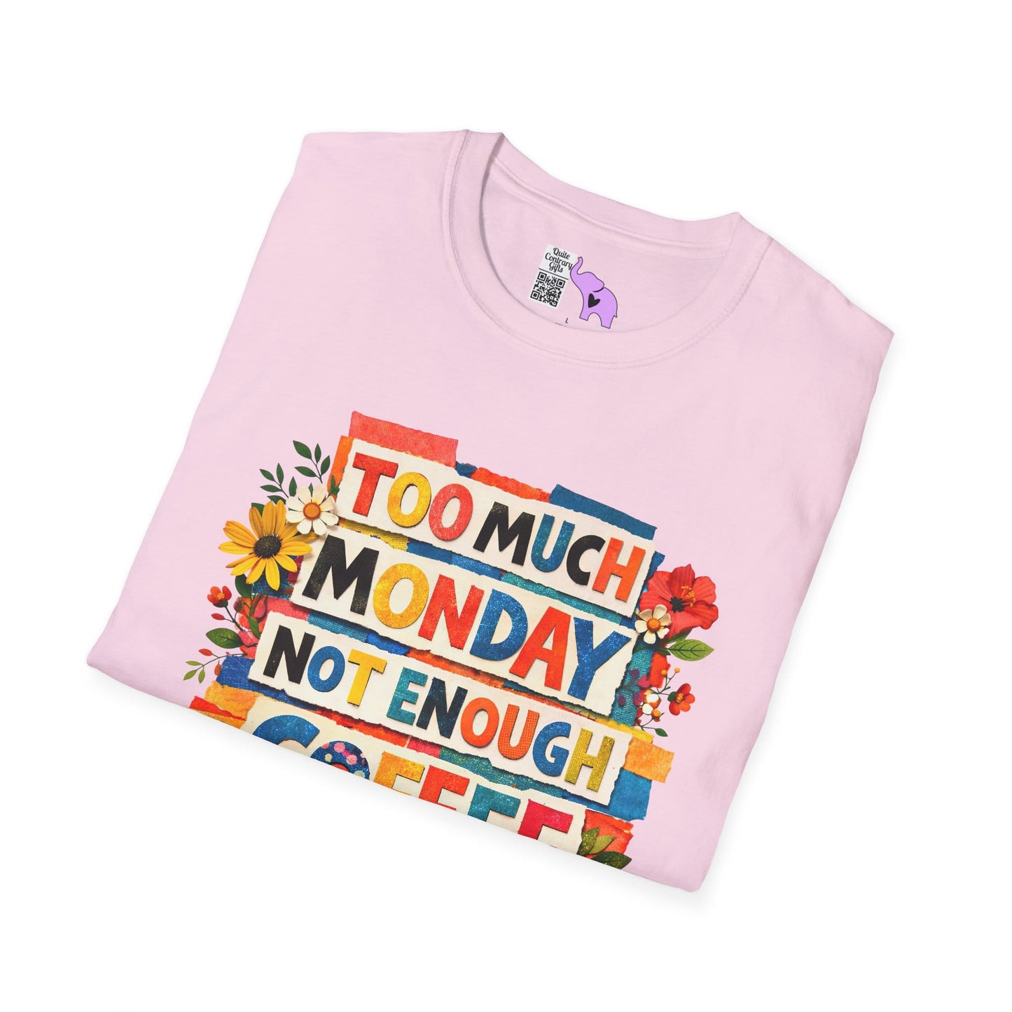 Too Much Monday Not Enough Coffee Adult T-shirt
