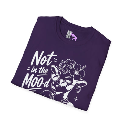 Not in the Moo-d Adult T-shirt