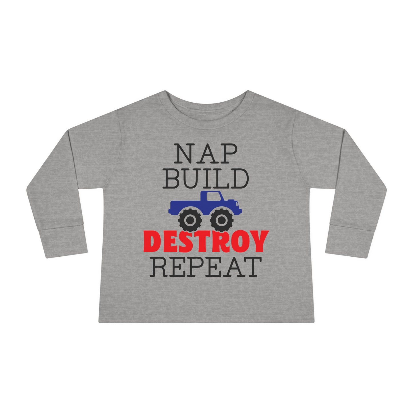 Nap Build Destroy Repeat Toddler Long Sleeve Tee