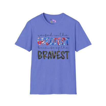 Raised In The Greatest Because Of The Bravest Adult T-shirt