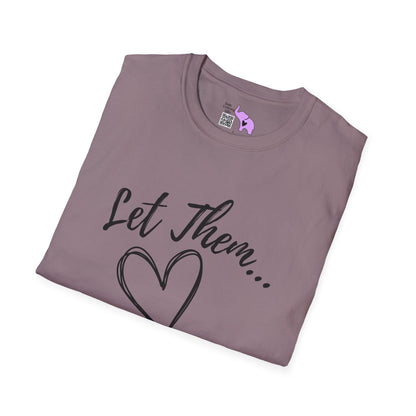 Let Them... Adult T-shirt
