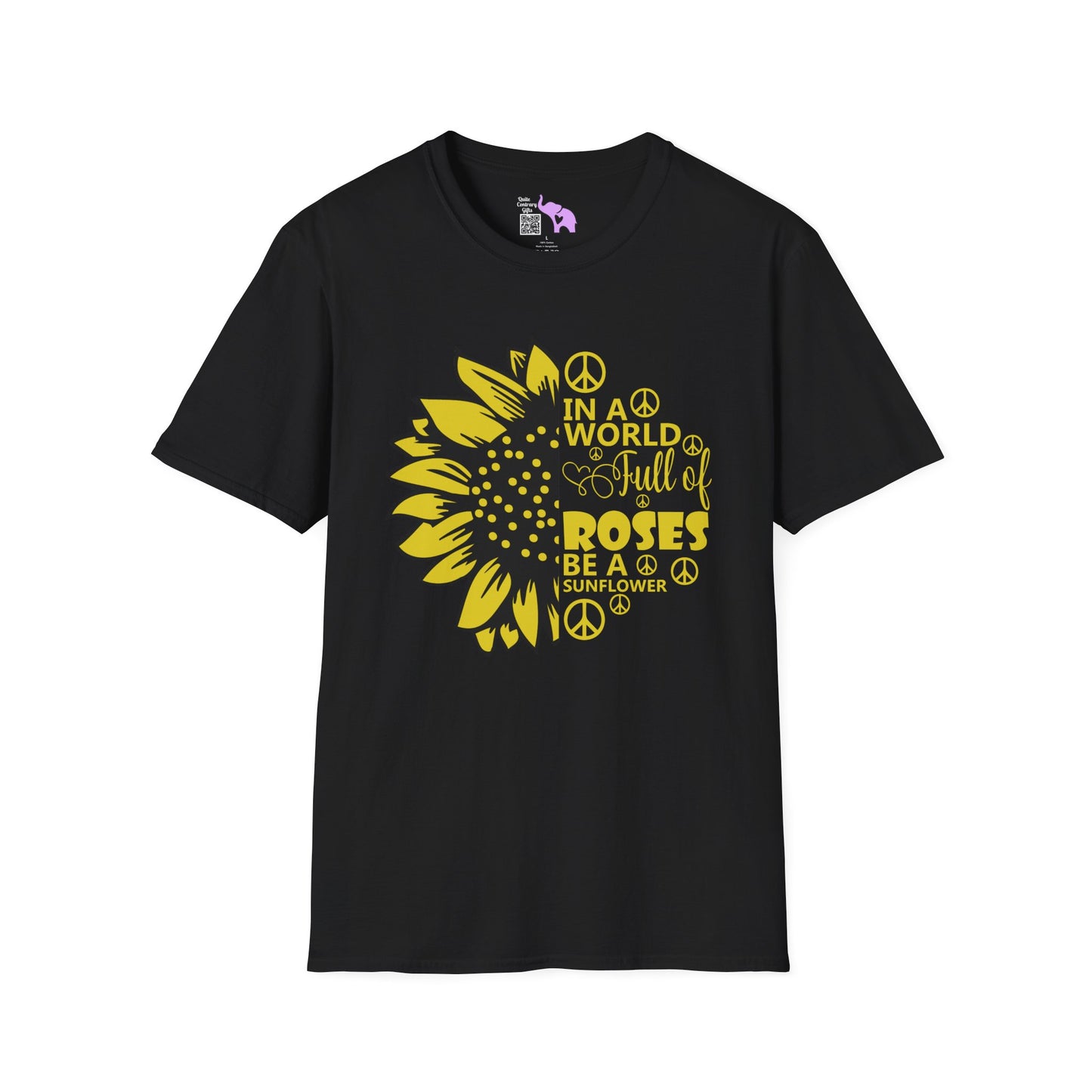In A World Full Of Roses Be A Sunflowers Adult T-shirt