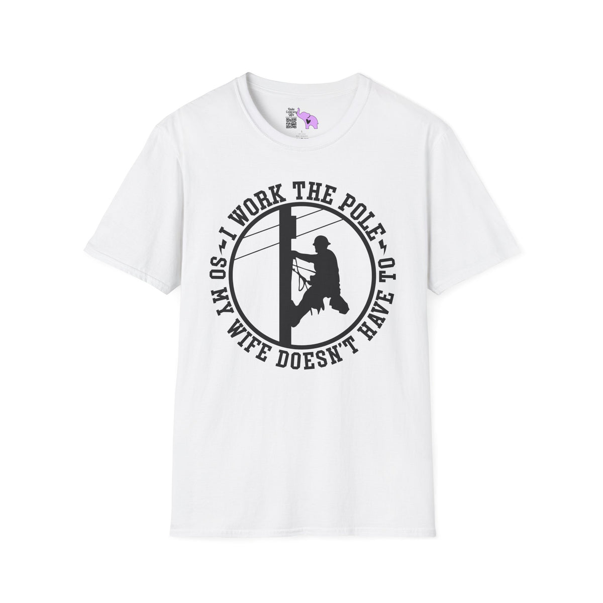 I Work The Pole So My Wife Doesn't Have To Adult T-shirt