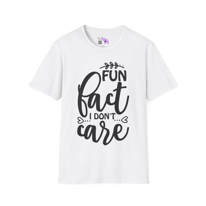 Fun Fact I Don't Care T-shirt