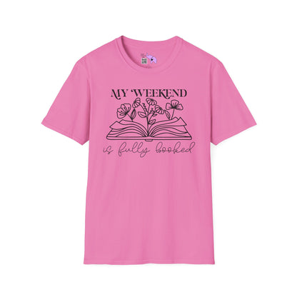My Weekend Is Fully Booked (Flowers, Open Book) Adult T-shirt