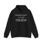 If You Don't Want A Sarcastic Answer, Don't Ask A Stupid Question Adult Heavy Blend™ Hoodie
