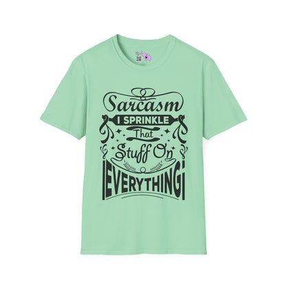 Sarcasm; I Sprinkle That Stuff On Everything Adult T-shirt