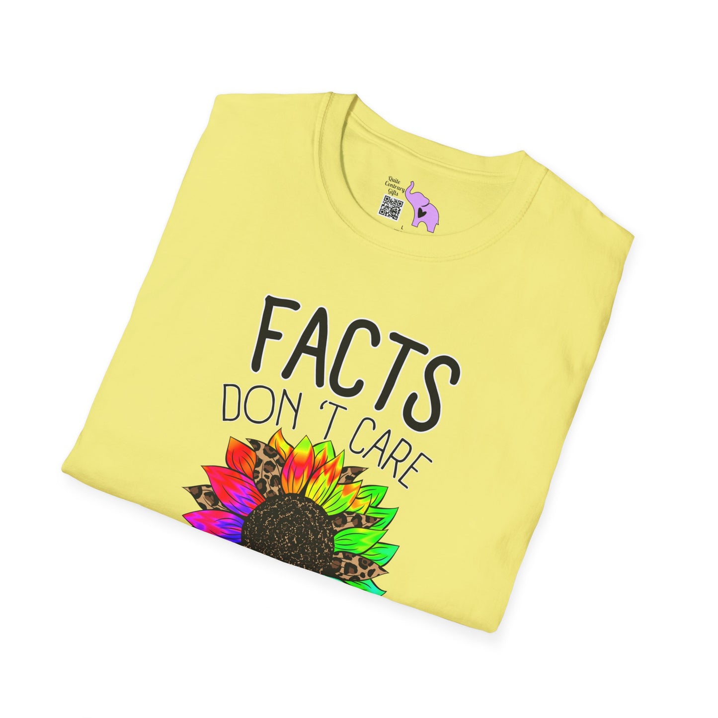 Facts Don't Care About Your Feelings T-shirt