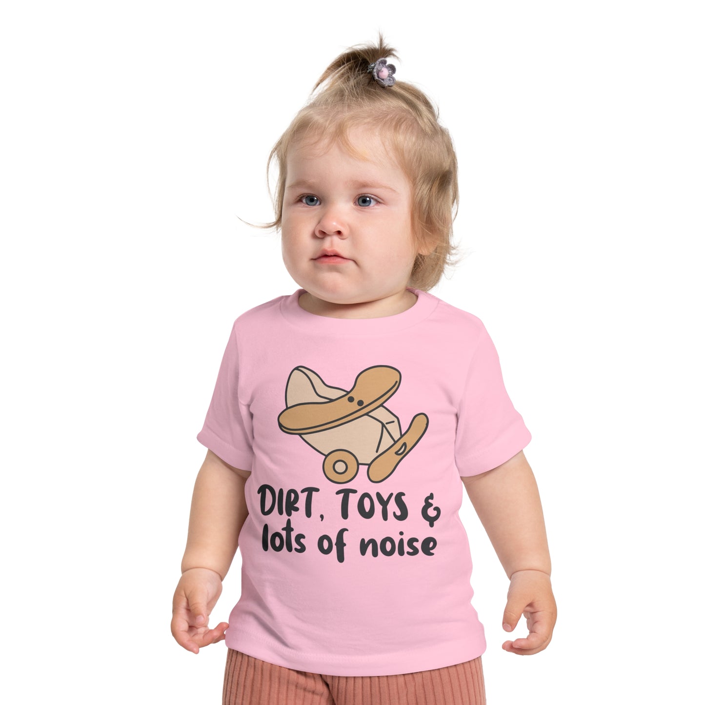 Dirt, Toys, & Lots of Noise Infant T-Shirt