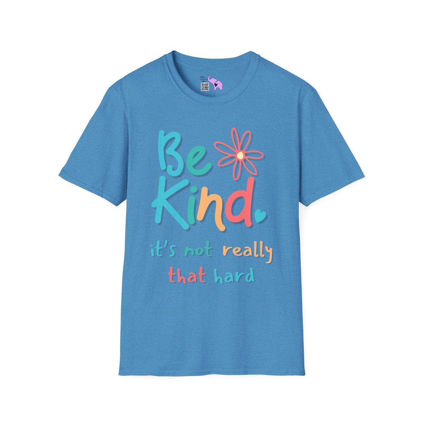Be Kind. It's Not That Hard Adult T-shirt