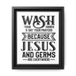 Wash Your Hands & Say Your Prayers... Framed Canvas Bathroom Art