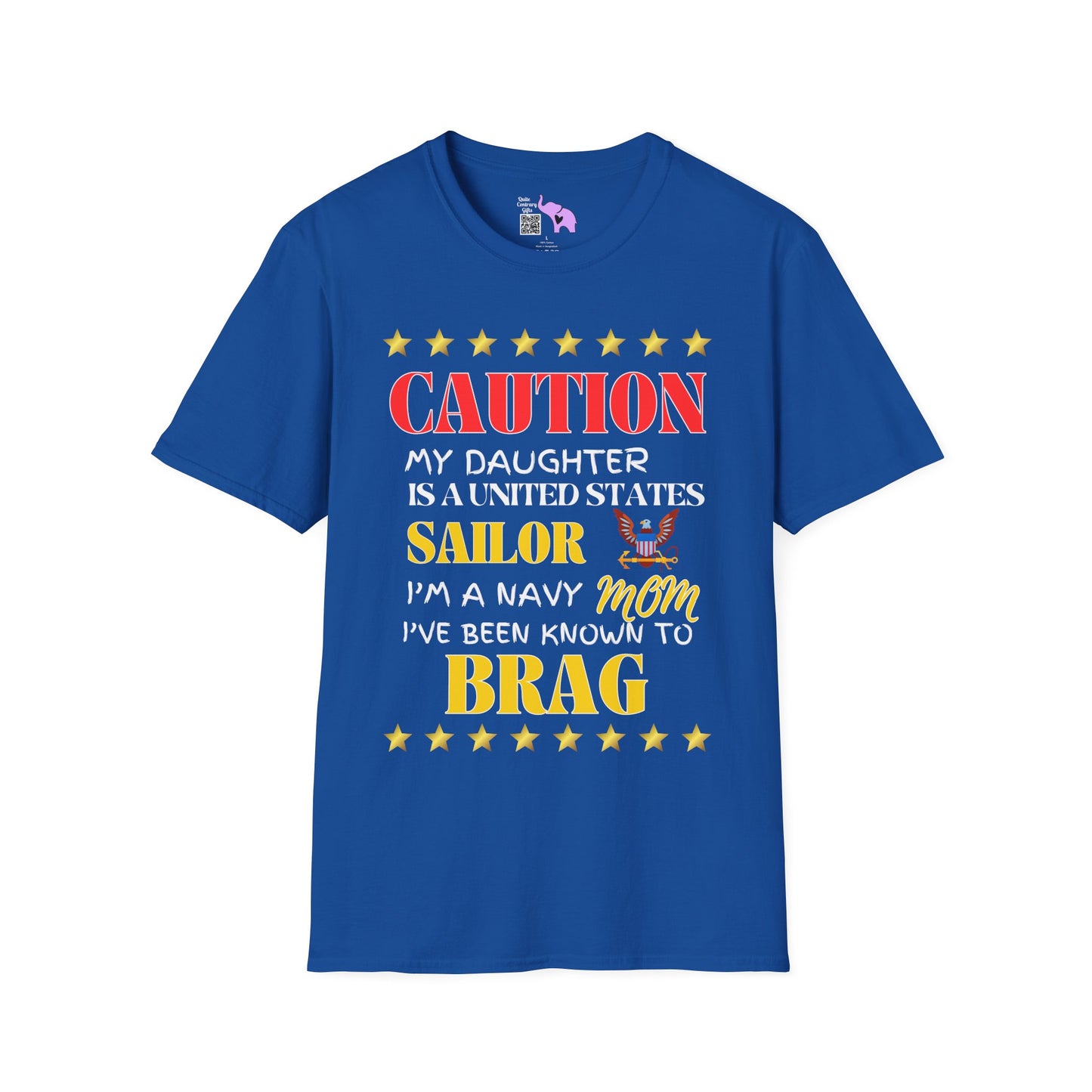 Caution My Daughter is a US Sailor I've Been Known to Brag (Mom) Adult T-Shirt