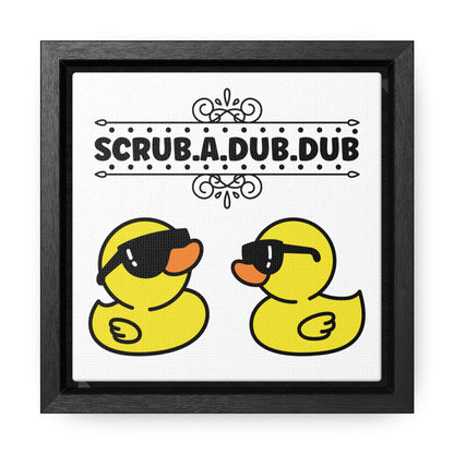 Scrub A Dub Dub w/Cool Ducks Canvas Wraps, Square Frame