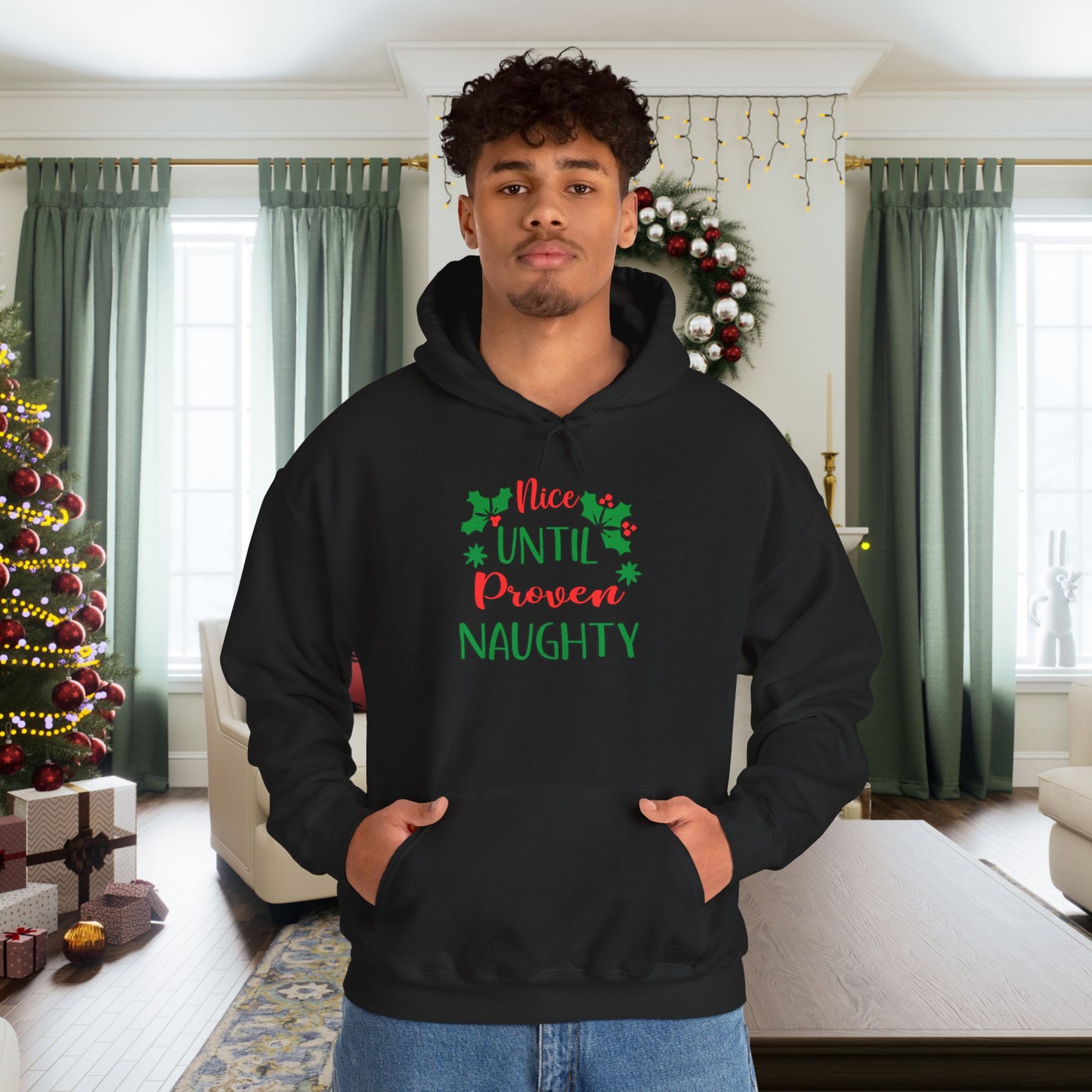 Nice Until Proven Naughty Adult Heavy Blend™ Hooded Sweatshirt