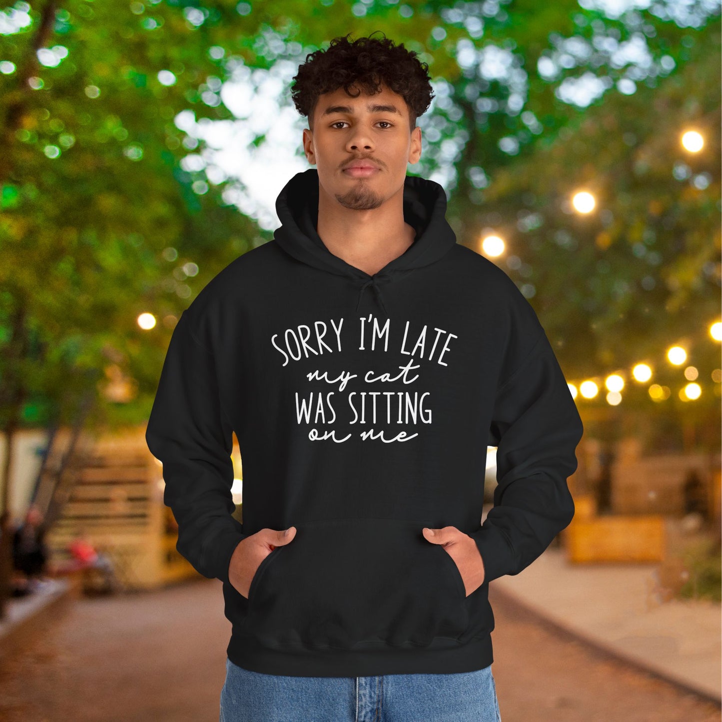 Sorry I'm Late My Cat Was Sitting On Me Heavy Blend™ Hooded Sweatshirt