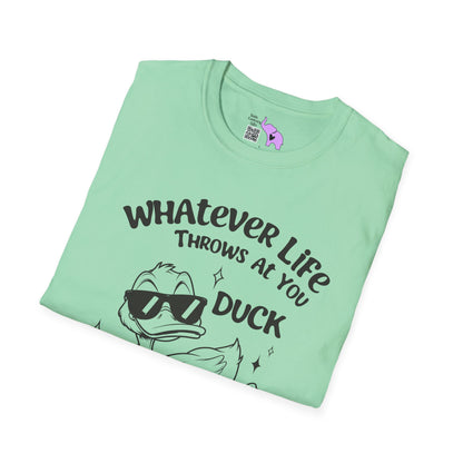 Whatever Life Throws At You Duck And Let It Hit Someone Else Adult T-shirt
