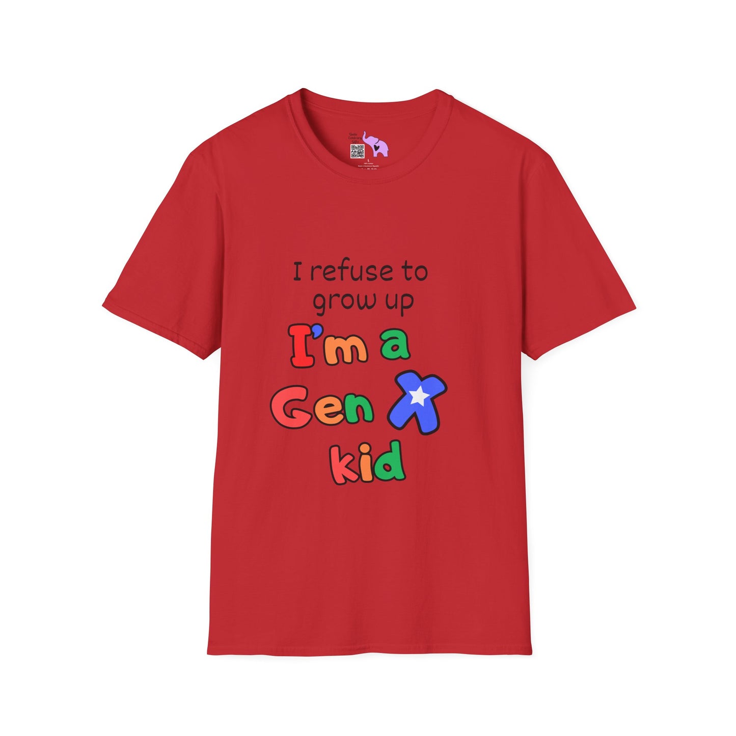 I Refuse To Grow Up I'm a GenX Kid T-shirt