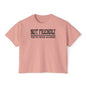 Not Friendly You've Been Warned Women's Boxy Tee
