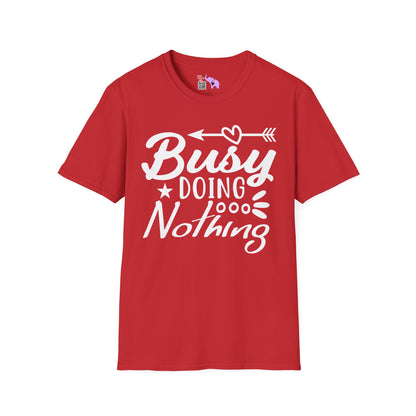 Busy Doing Nothing Adult T-shirt
